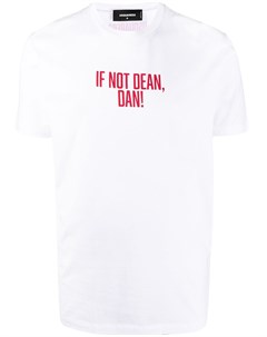 Футболка с принтом If Not Dean Dan Dsquared2