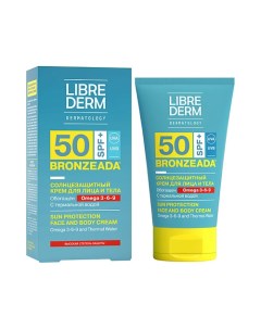 Солнцезащитный крем SPF50 с Омега 3 6 9 и термальной водой BRONZEADA Librederm