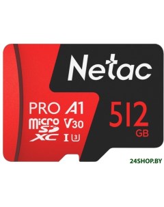 Карта памяти MicroSDXC 512GB V30 A1 C10 P500 Extreme Pro Netac