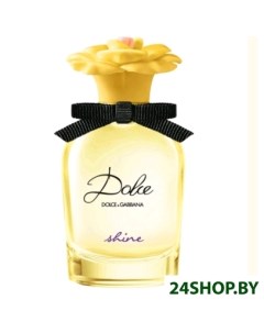 Парфюмерная вода Dolce Shine 30 мл Dolce&gabbana