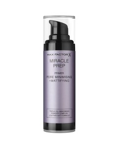 Праймер для лица матирующий и уменьшающий поры MIRACLE PREP Max factor