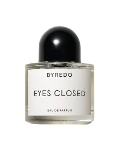 Парфюмерная вода Eyes Closed Byredo