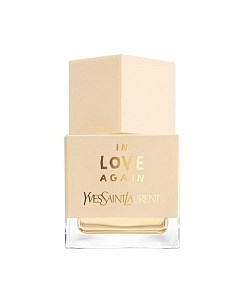 Туалетная вода In Love Again Yves saint laurent