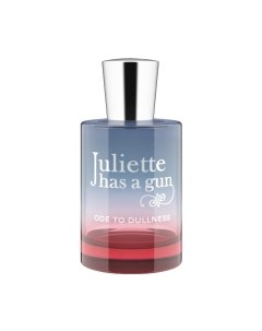 Парфюмерная вода Ode To Dullness Juliette has a gun