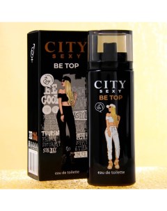 Туалетная вода женская City Sexy Be Top, 60 мл City parfum