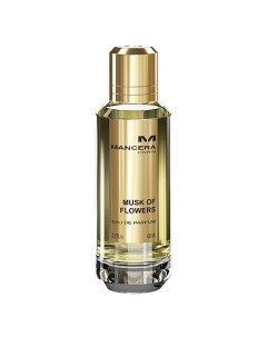 Парфюмерная вода Musk Of Flowers Eau De Parfum 60 Mancera