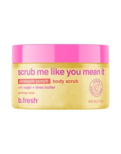 Скраб для тела scrub me like you mean it body scrub 200.0 B.fresh