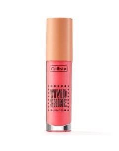 Блеск для губ Vivid Shine Callista