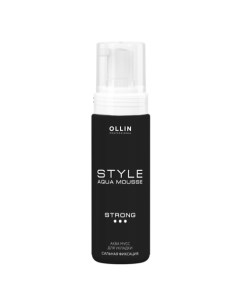 Аква мусс для укладки сильной фиксации OLLIN STYLE Ollin professional