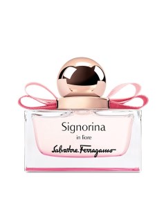 Туалетная вода SALVATORE Signorina In Fiore 30 Ferragamo