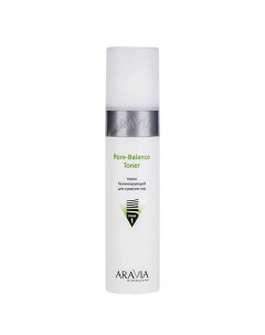 Тоник балансирующий для сужения пор для жирной и проблемной кожи Pore Balance Aravia professional