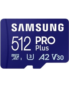 Карта памяти PRO Plus microSDXC 512GB MB-MD512SA/EU (с адаптером) Samsung