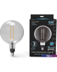 Светодиодная лампочка Filament G200 6W 330lm 4000К Е27 gray straight LED 1/6 154802205 Gauss