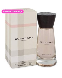 Парфюмерная вода Touch for Women 100.0 Burberry