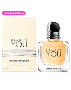 Женская парфюмерная вода Because It?s You 50.0 Giorgio armani