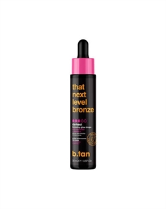 Капли-автозагар that next level bronze tanning glow drops 30.0 B.tan