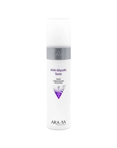 Тоник с фруктовыми кислотами AHA - Glycolic Tonic Aravia professional