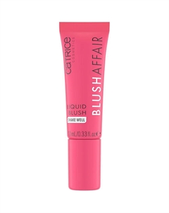 Румяна жидкие Blush Affair Liquid Blush Catrice