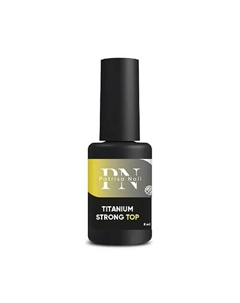 Топ без липкого слоя средней вязкости Titanium Strong Тоp 8 Patrisa nail