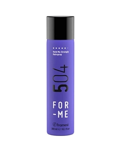 Неаэрозольный лак для волос сильной фиксации FOR-ME 504 HOLD ME STRONGLY HAIRSPRAY 300 Framesi