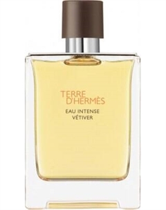 Парфюмерная вода Terre D'Hermes Eau Intense Vetiver